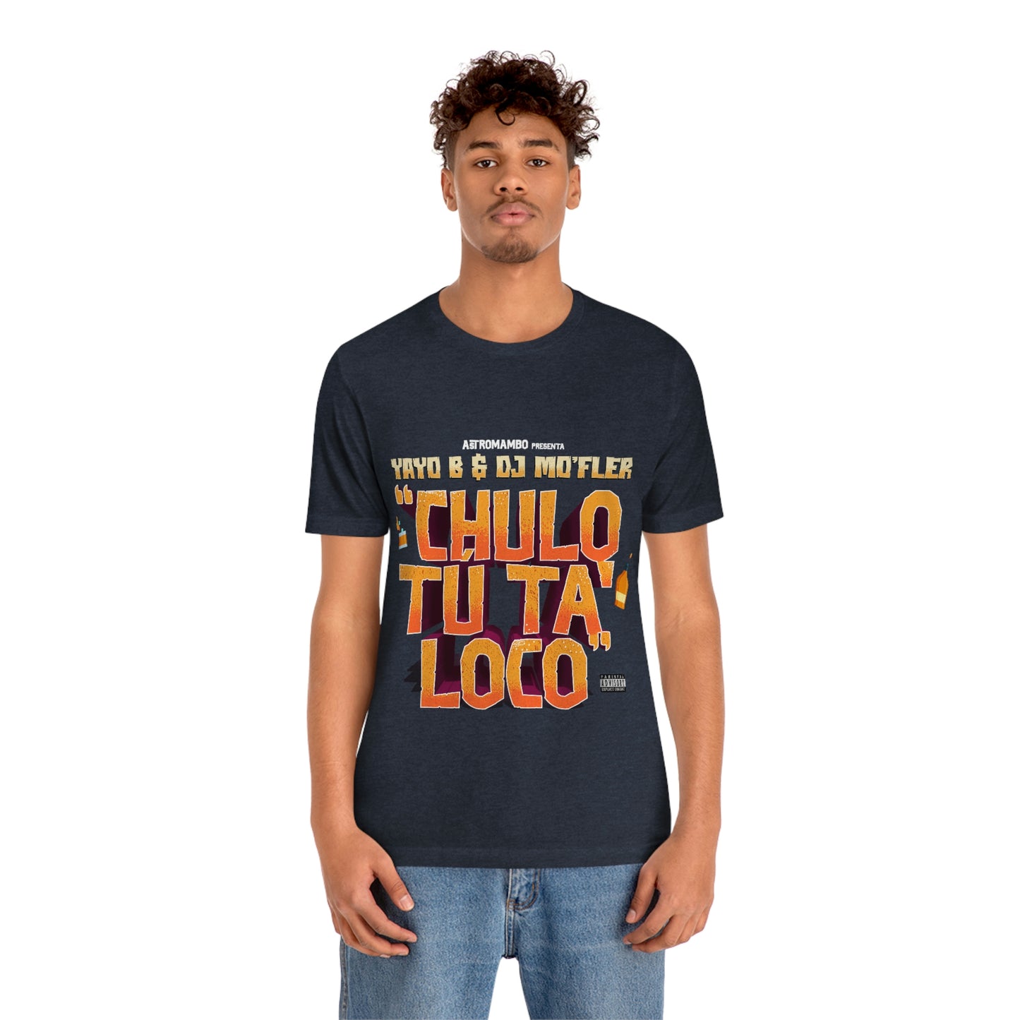 Chulo Tú ta' loco