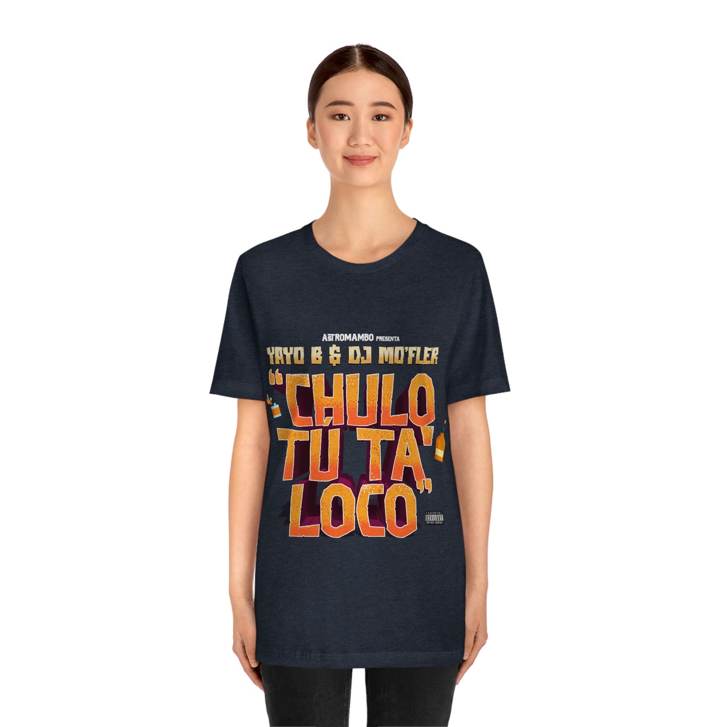 Chulo Tú ta' loco