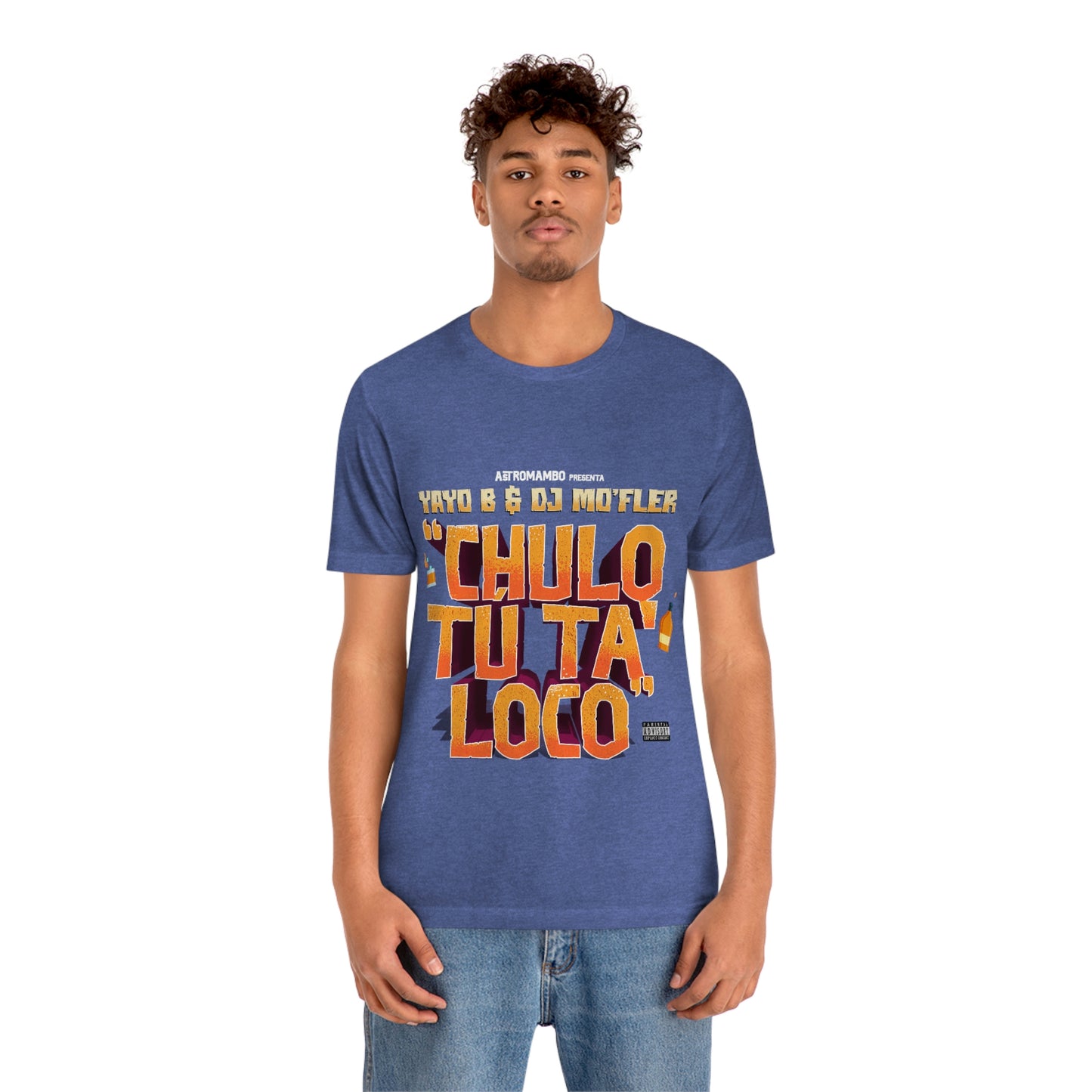 Chulo Tú ta' loco